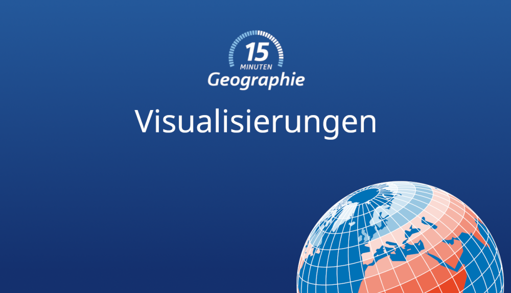 Grafik 15 Minuten Geographie - Visualisierungen im Geographieunterricht